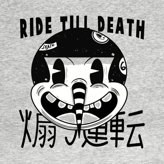 Ride till Death by Howie The Demon